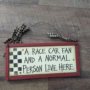 A Race Car Fan and A Normal Person Live here wood sign